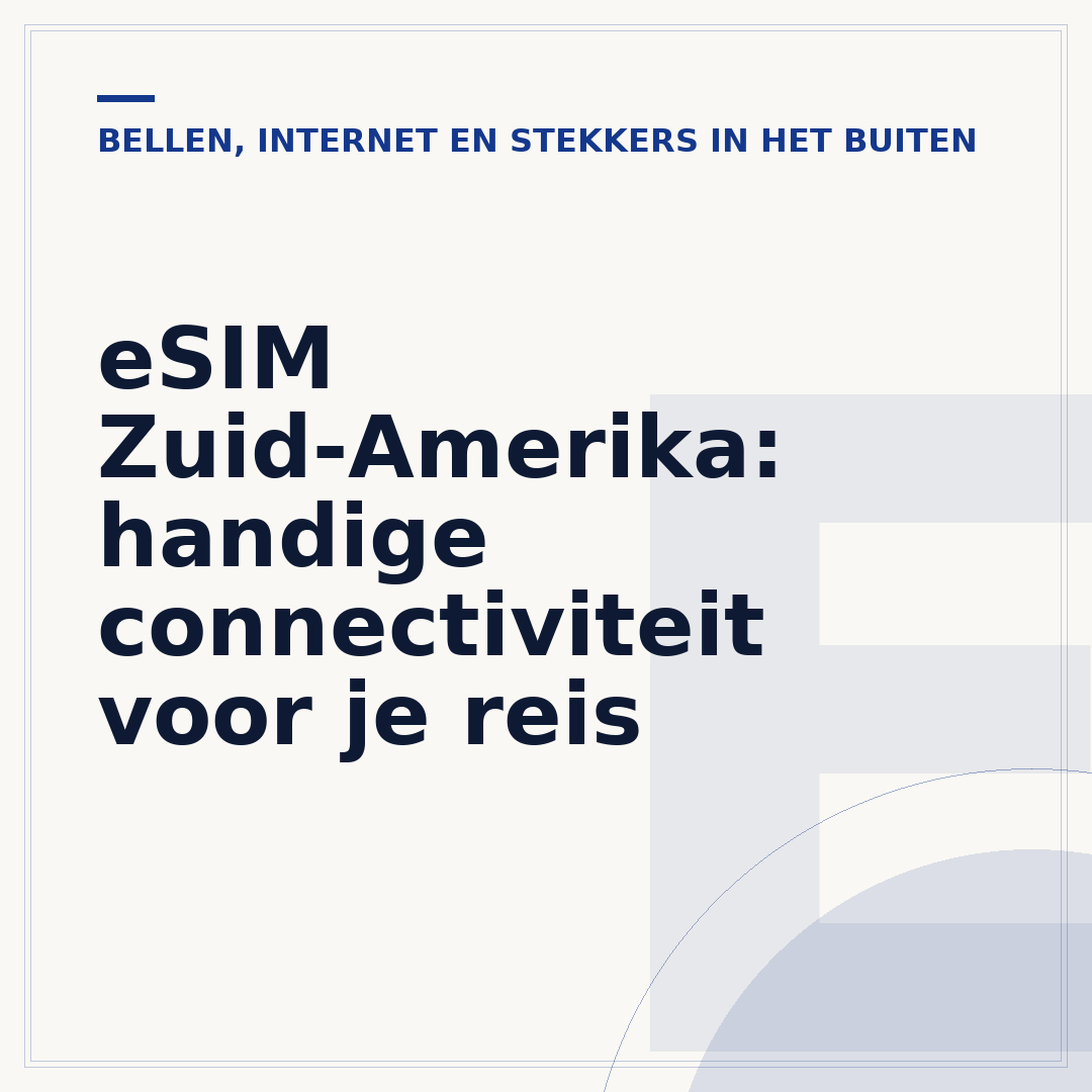 eSIM Zuid-Amerika: handige connectiviteit voor je reis