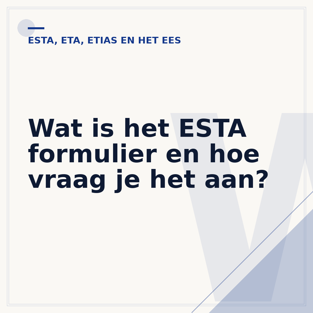 Wat is het ESTA formulier en hoe vraag je het aan?
