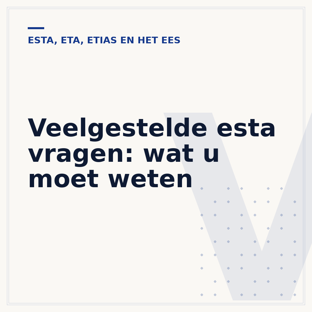 Veelgestelde esta vragen: wat u moet weten