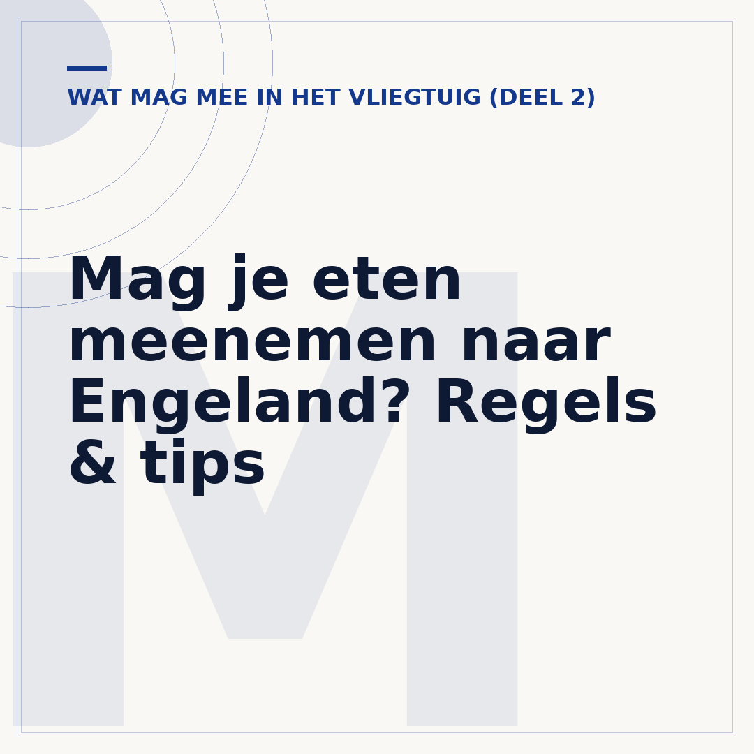 Mag je eten meenemen naar Engeland? Regels & tips