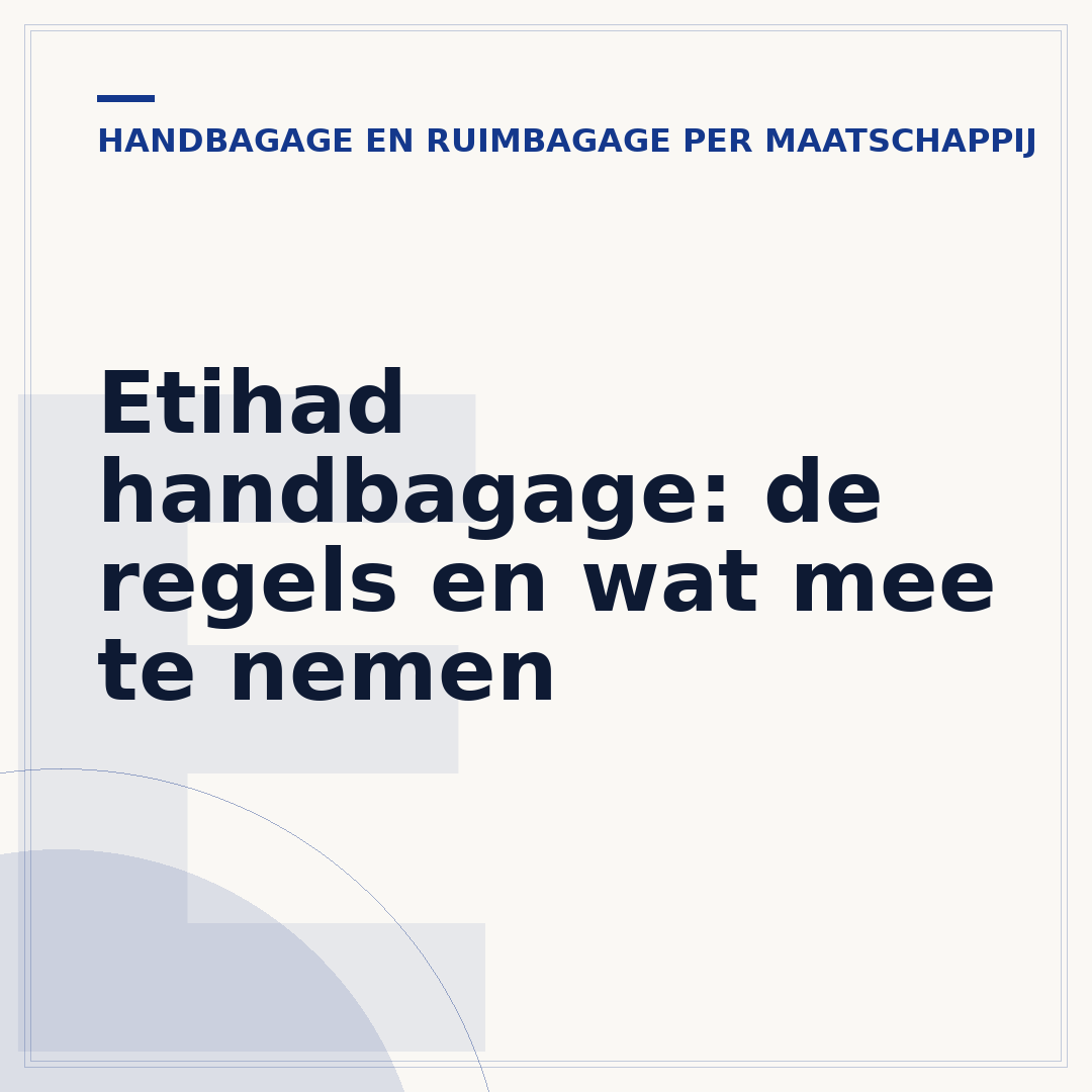 Etihad handbagage: de regels en wat mee te nemen