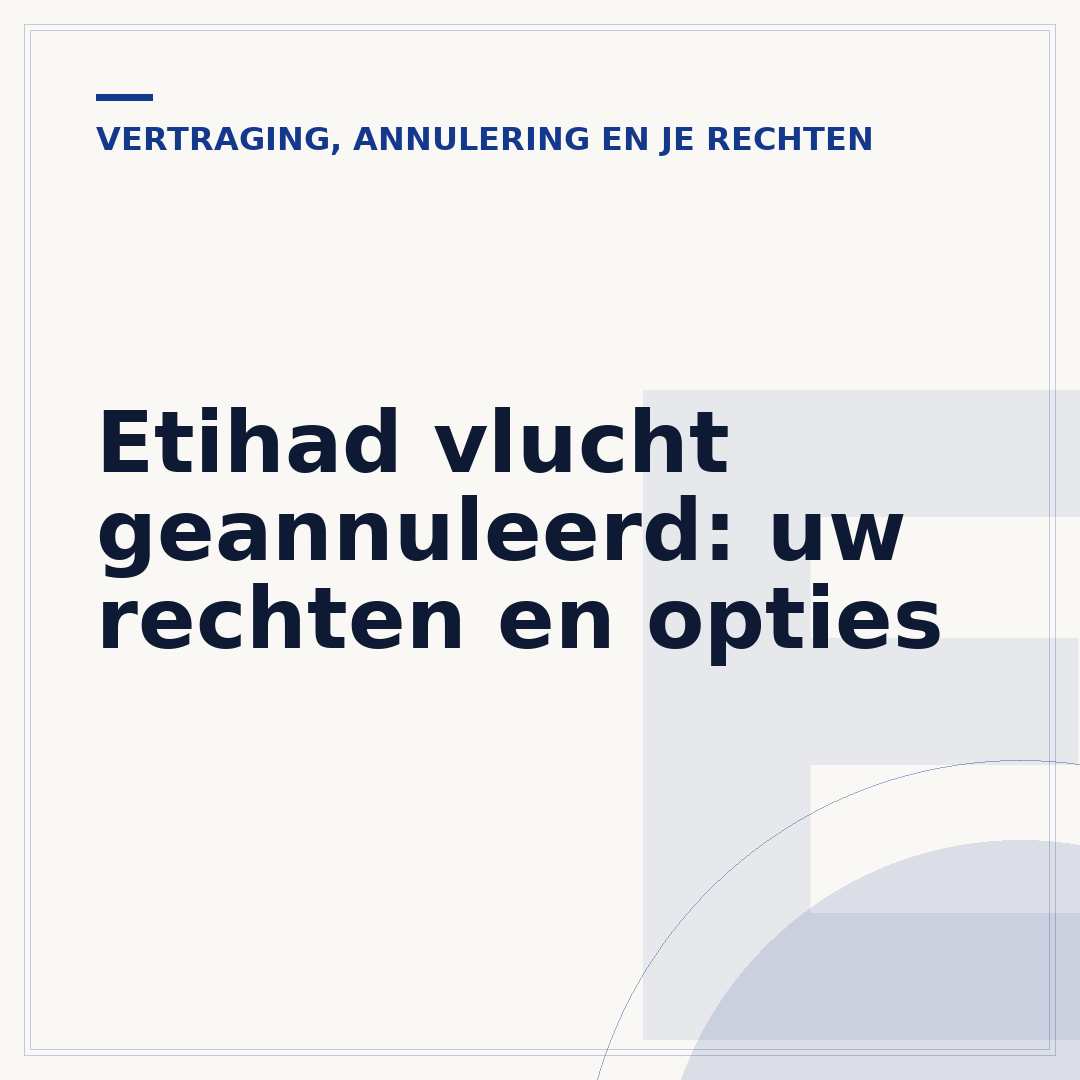 Etihad vlucht geannuleerd: uw rechten en opties