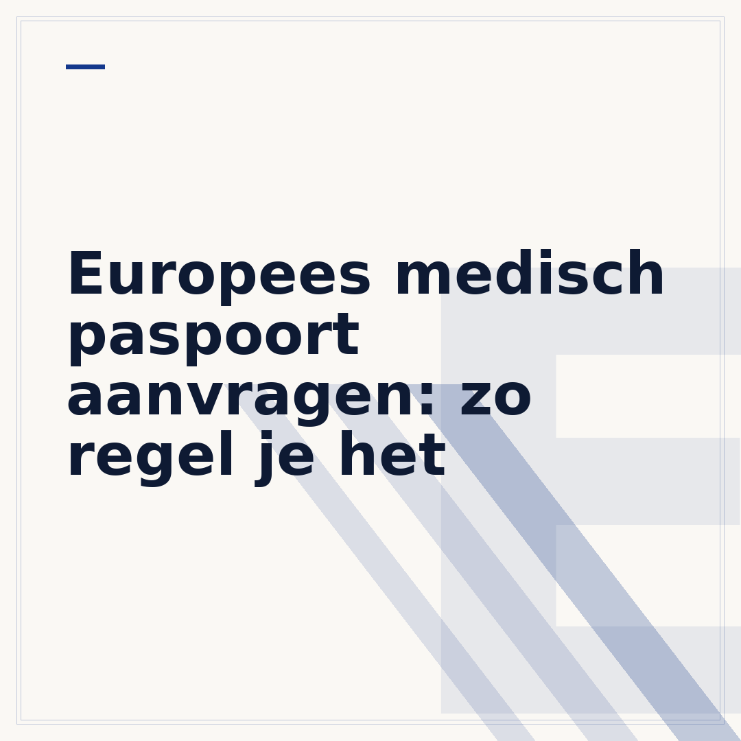 Europees medisch paspoort aanvragen: zo regel je het