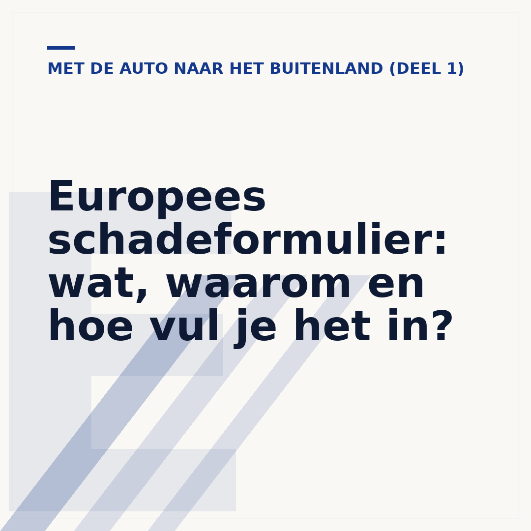 Europees schadeformulier: wat, waarom en hoe vul je het in?