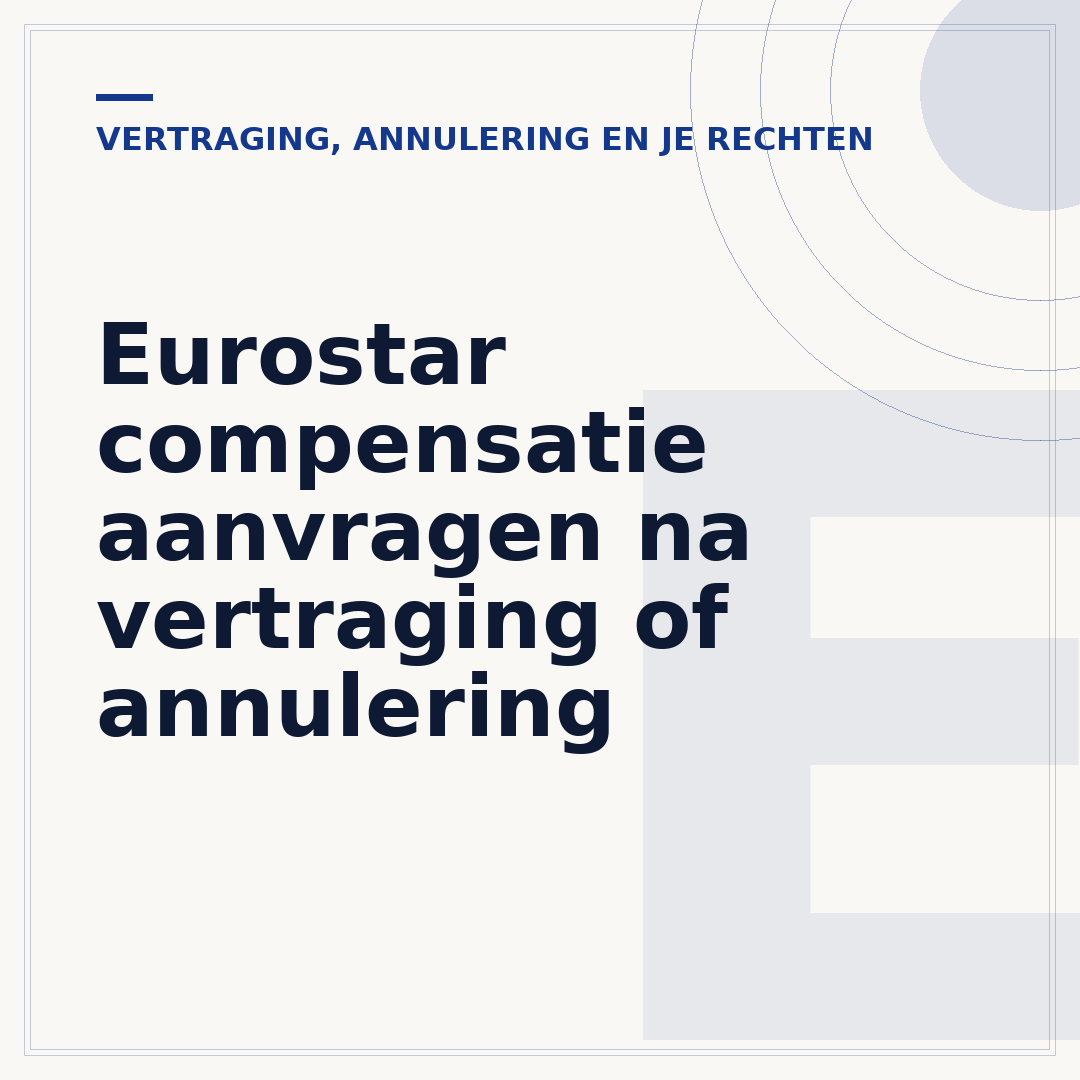 Eurostar compensatie aanvragen na vertraging of annulering