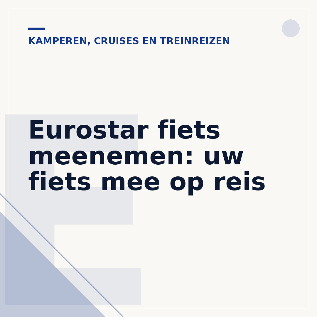Eurostar fiets meenemen: uw fiets mee op reis