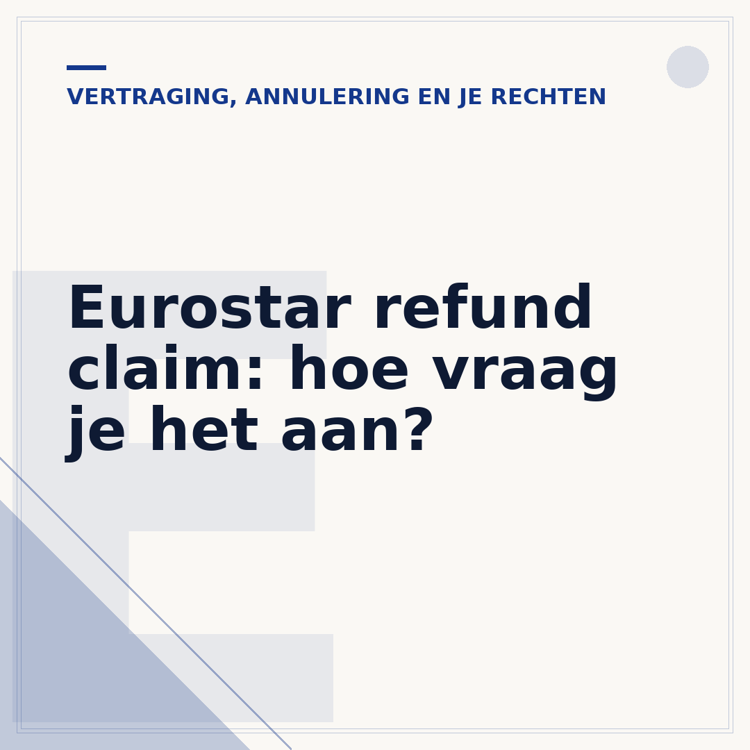 Eurostar refund claim: hoe vraag je het aan?
