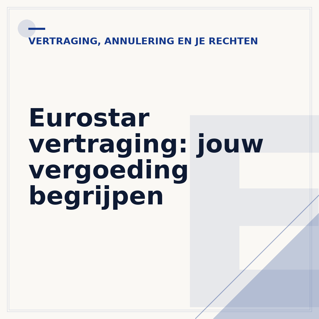 Eurostar vertraging: jouw vergoeding begrijpen