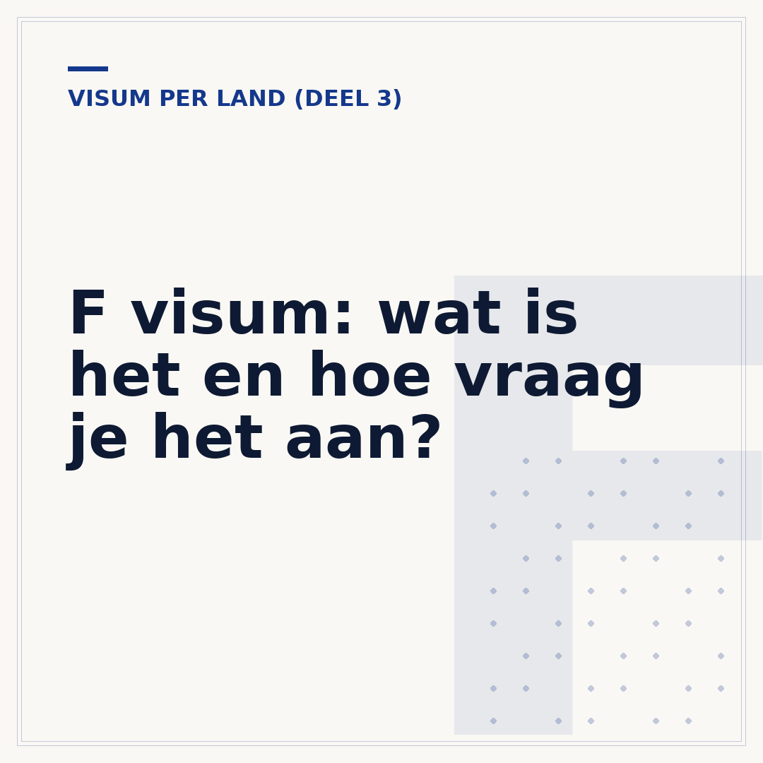 F visum: wat is het en hoe vraag je het aan?