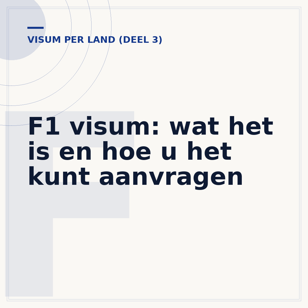 F1 visum: wat het is en hoe u het kunt aanvragen