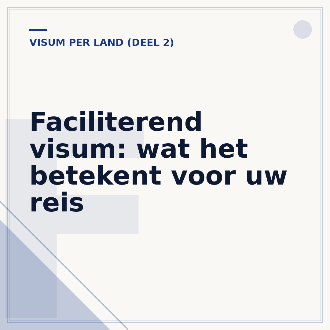 Faciliterend visum: wat het betekent voor uw reis
