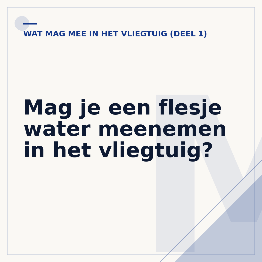 Mag je een flesje water meenemen in het vliegtuig?