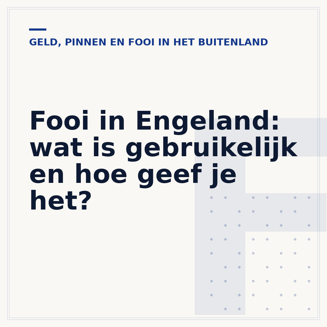 Fooi in Engeland: wat is gebruikelijk en hoe geef je het?