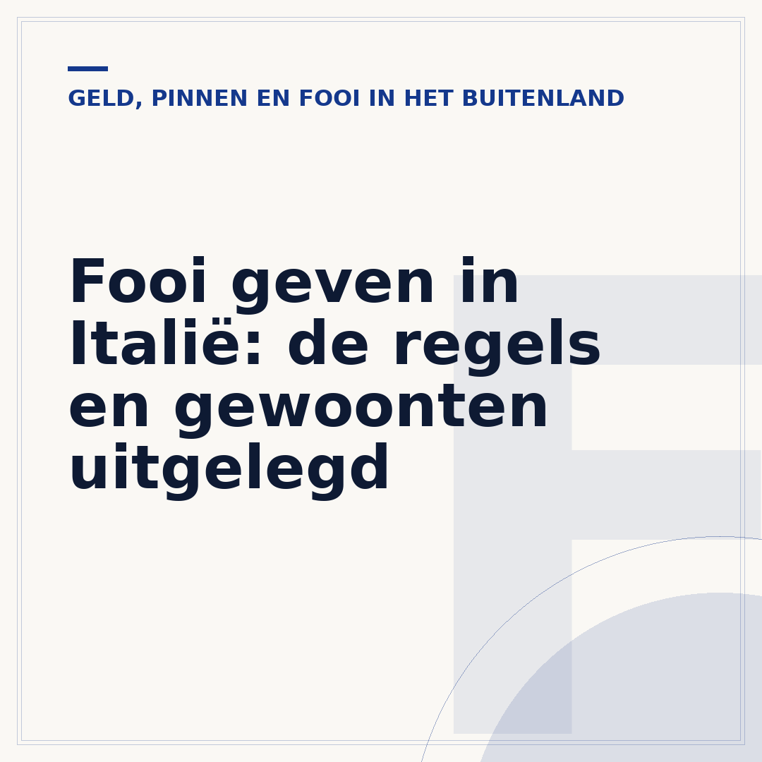 Fooi geven in Italië: de regels en gewoonten uitgelegd
