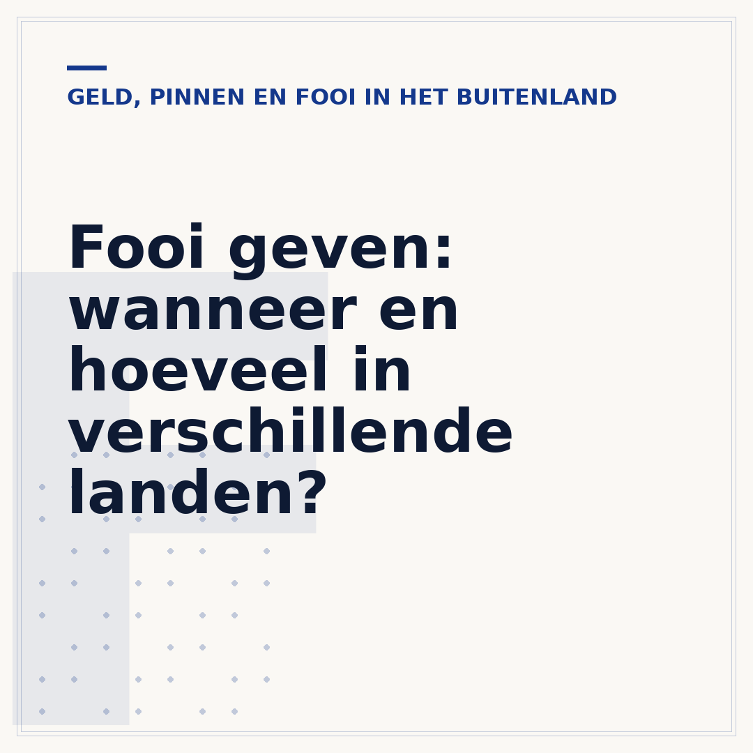 Fooi geven: wanneer en hoeveel in verschillende landen?