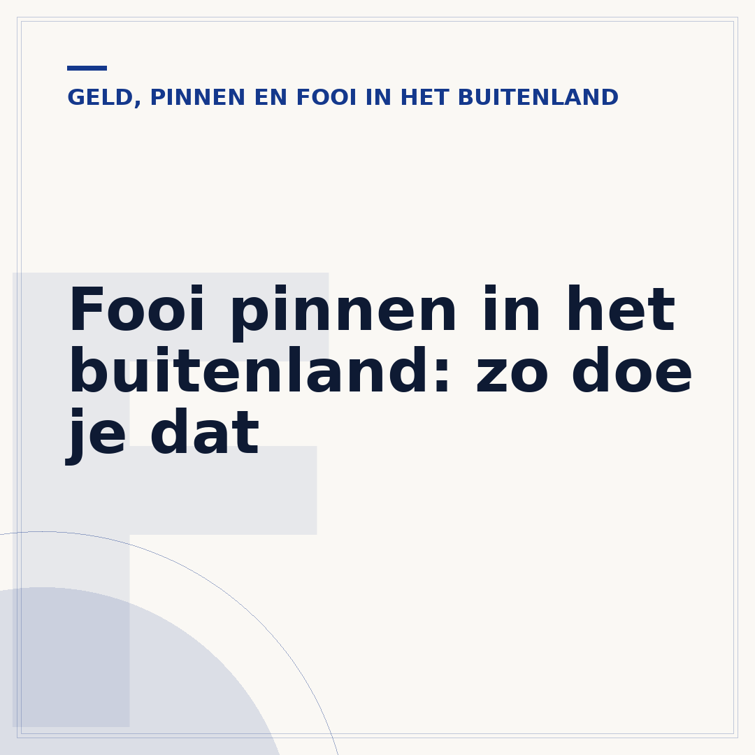 Fooi pinnen in het buitenland: zo doe je dat