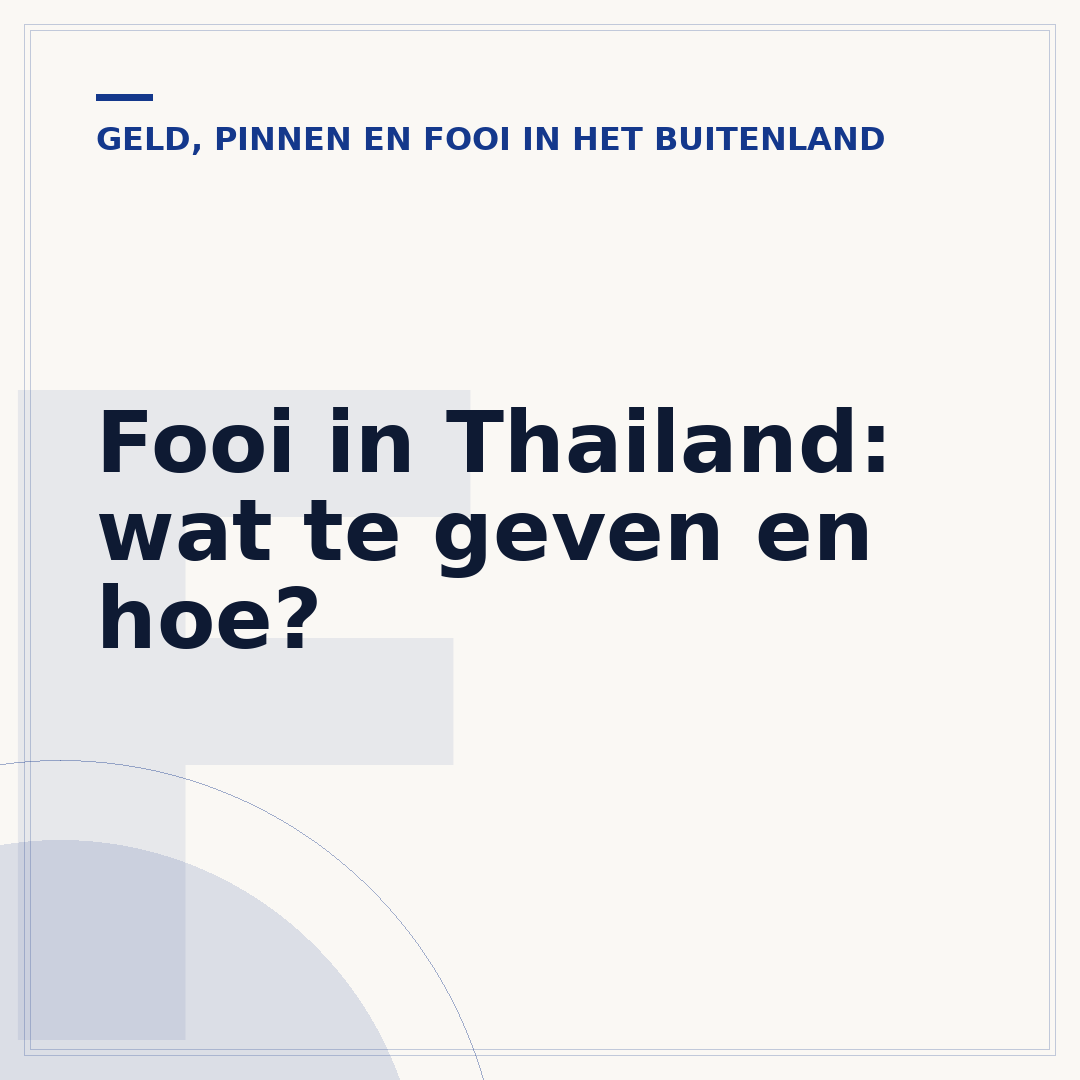 Fooi in Thailand: wat te geven en hoe?