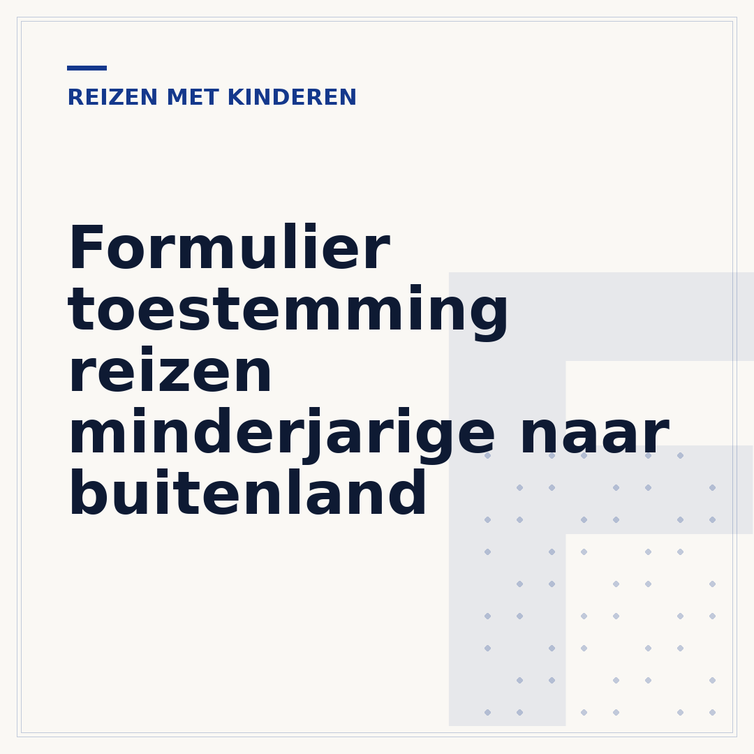 Formulier toestemming reizen minderjarige naar buitenland