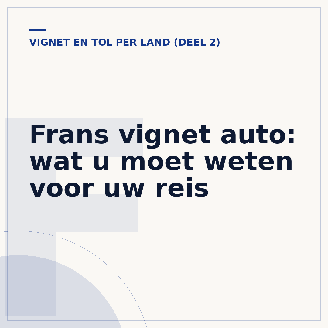 Frans vignet auto: wat u moet weten voor uw reis