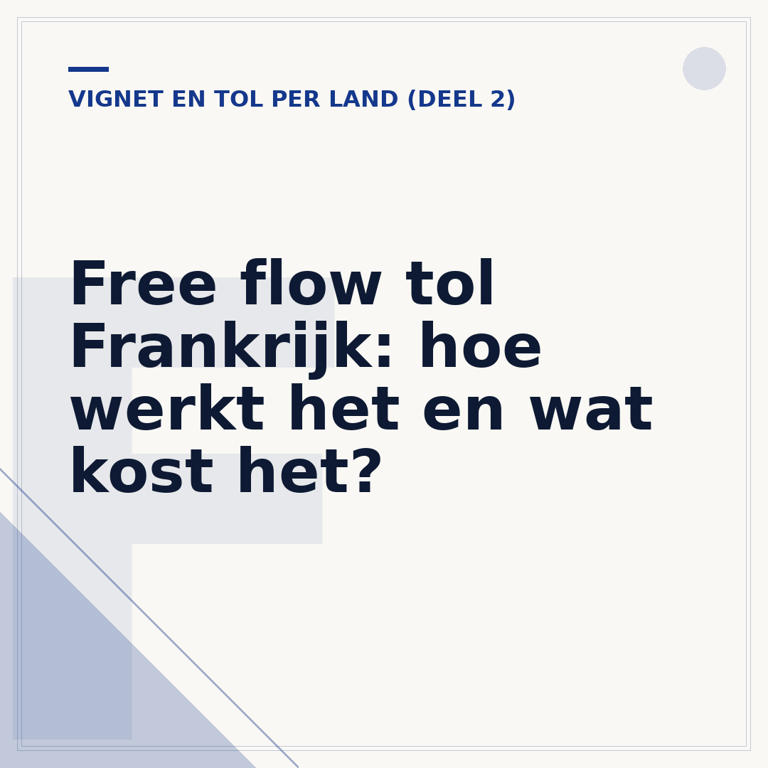 Free flow tol Frankrijk: hoe werkt het en wat kost het?