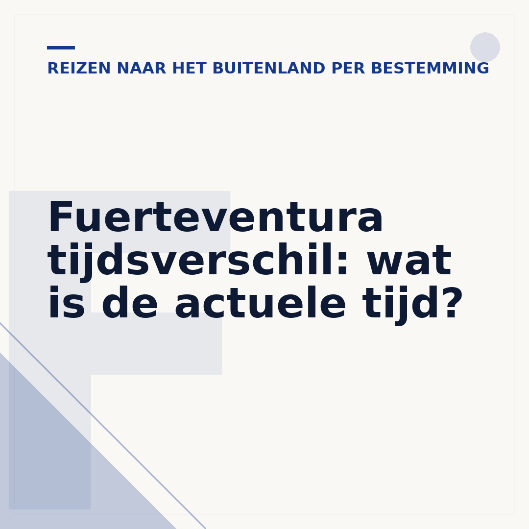Fuerteventura tijdsverschil: wat is de actuele tijd?