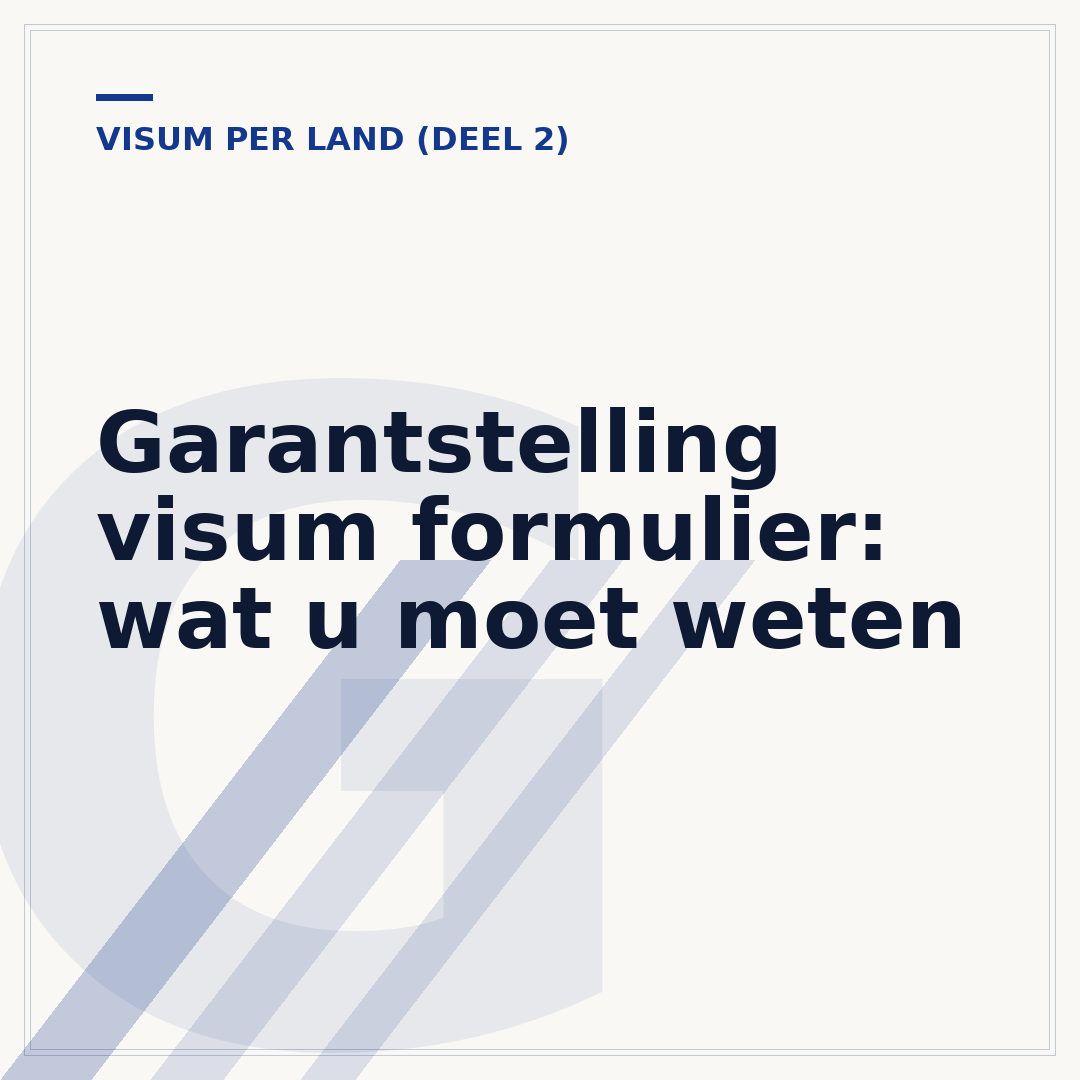Garantstelling visum formulier: wat u moet weten