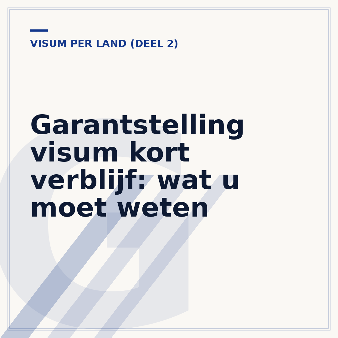 Garantstelling visum kort verblijf: wat u moet weten