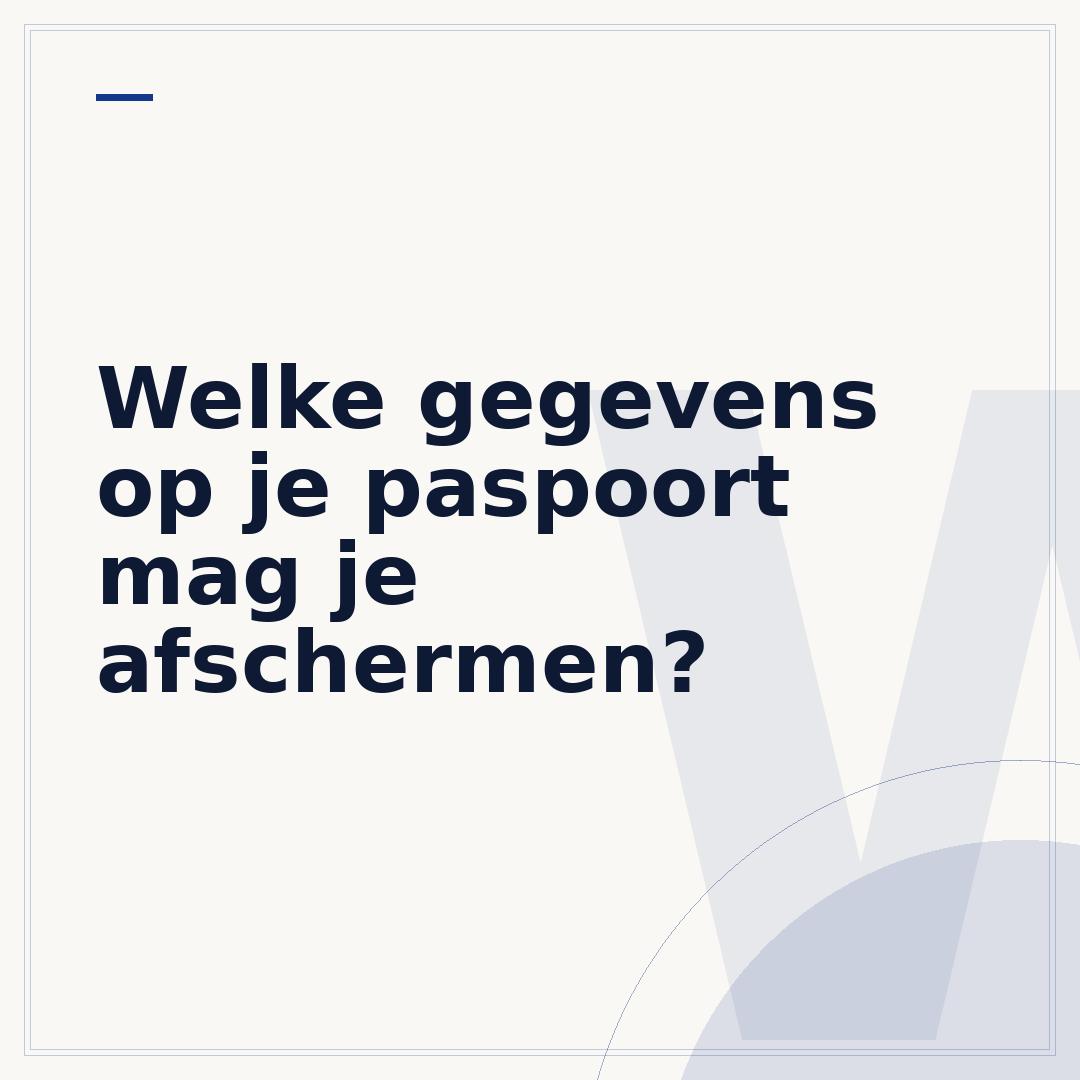 Welke gegevens op je paspoort mag je afschermen?
