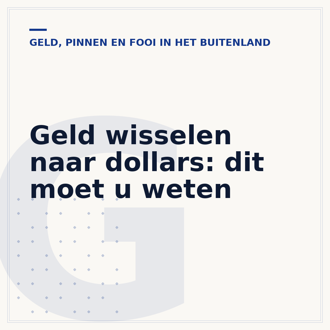 Geld wisselen naar dollars: dit moet u weten