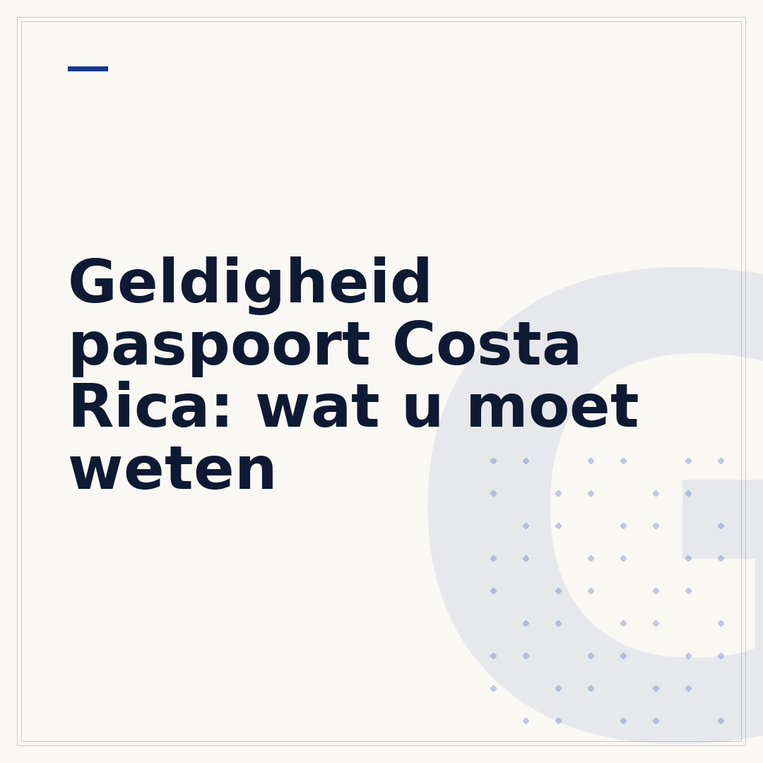 Geldigheid paspoort Costa Rica: wat u moet weten