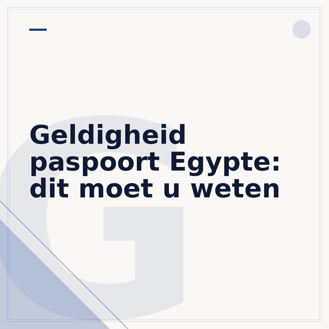 Geldigheid paspoort Egypte: dit moet u weten