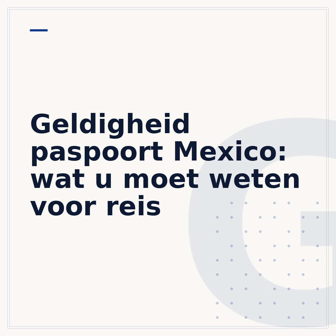 Geldigheid paspoort Mexico: wat u moet weten voor reis