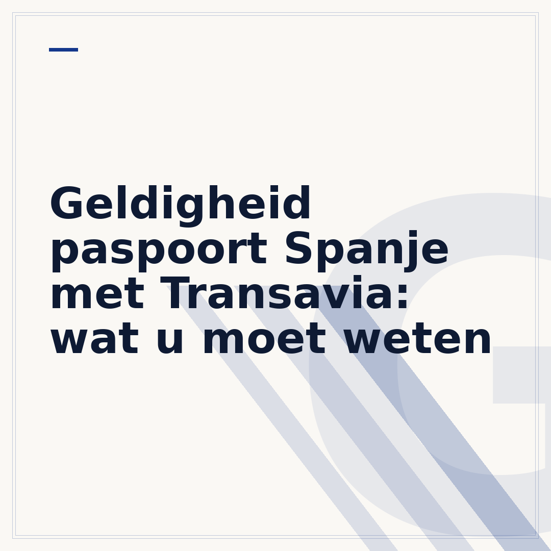 Geldigheid paspoort Spanje met Transavia: wat u moet weten