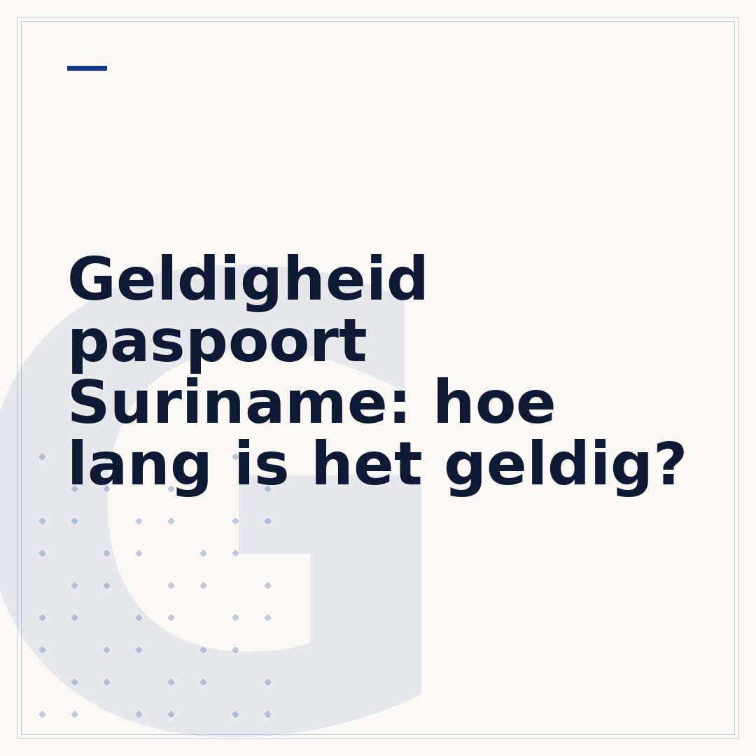Geldigheid paspoort Suriname: hoe lang is het geldig?