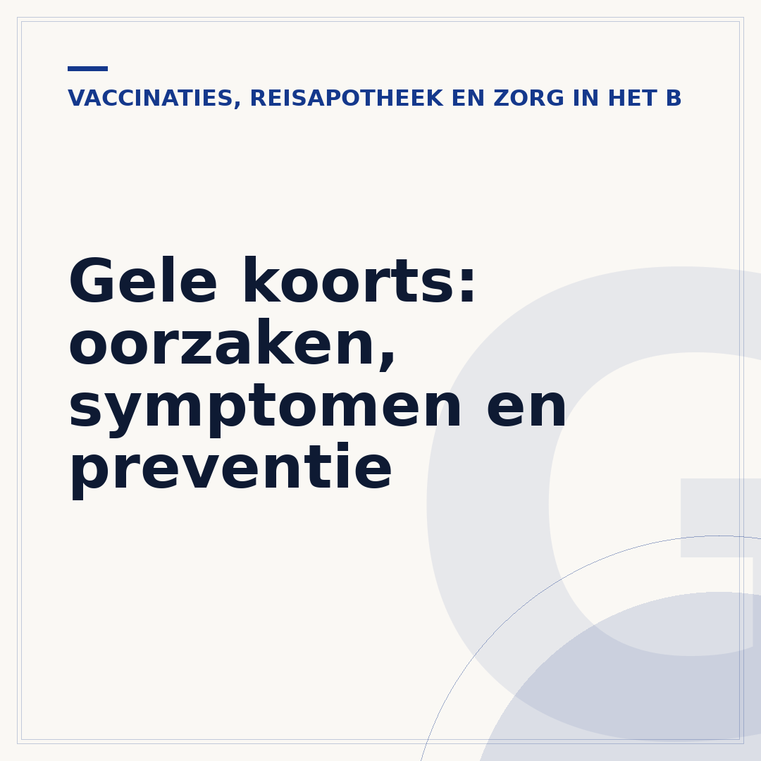 Gele koorts: oorzaken, symptomen en preventie