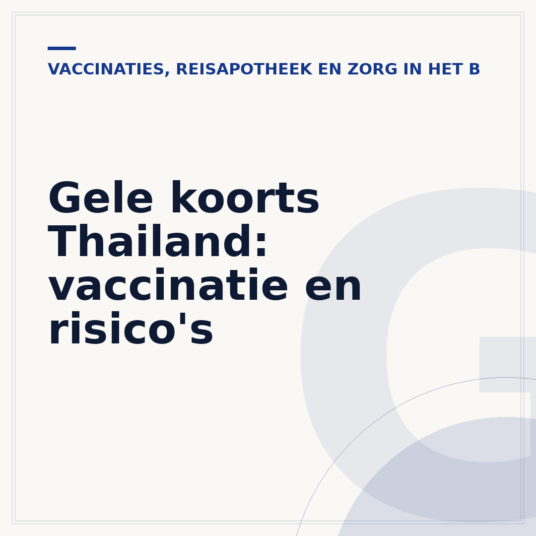 Gele koorts Thailand: vaccinatie en risico's