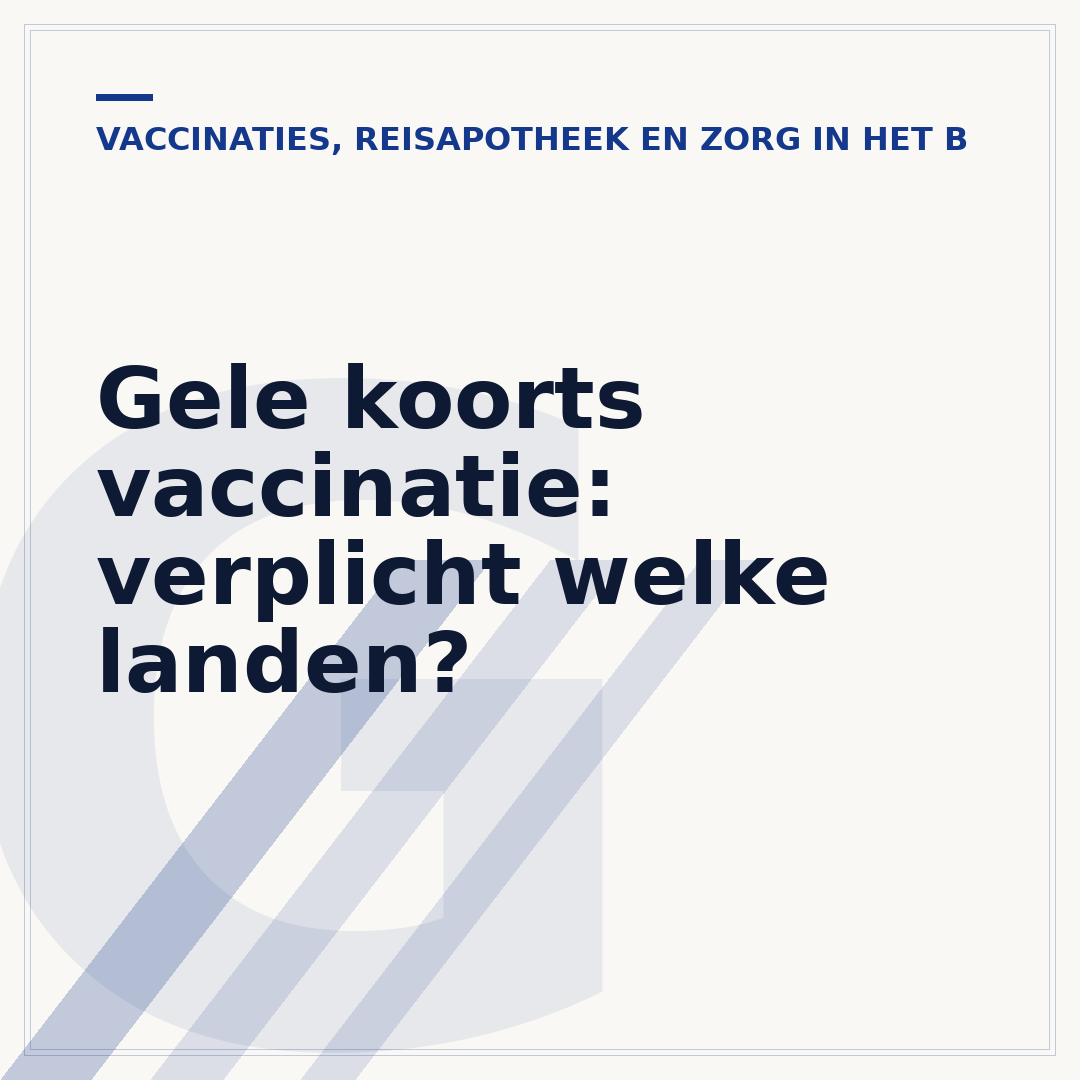 Gele koorts vaccinatie: verplicht welke landen?