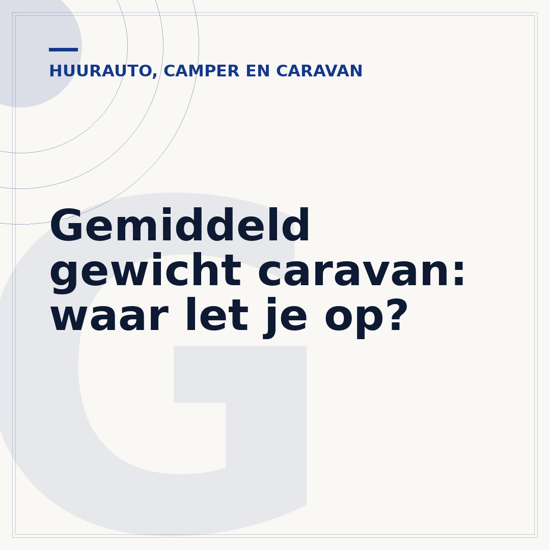 Gemiddeld gewicht caravan: waar let je op?