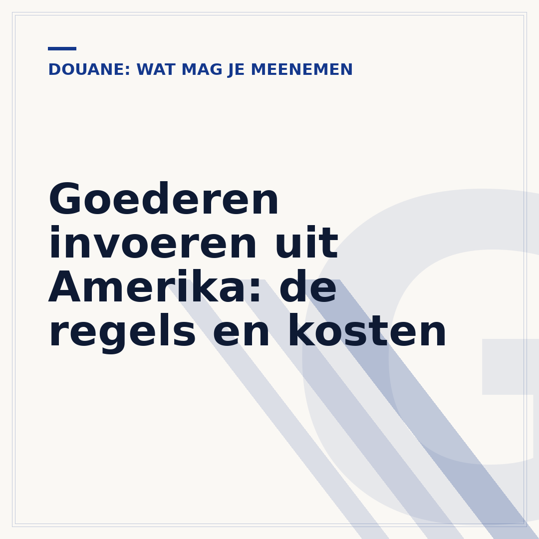 Goederen invoeren uit Amerika: de regels en kosten