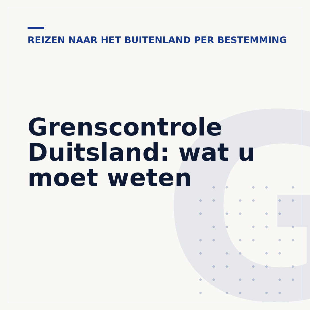 Grenscontrole Duitsland: wat u moet weten