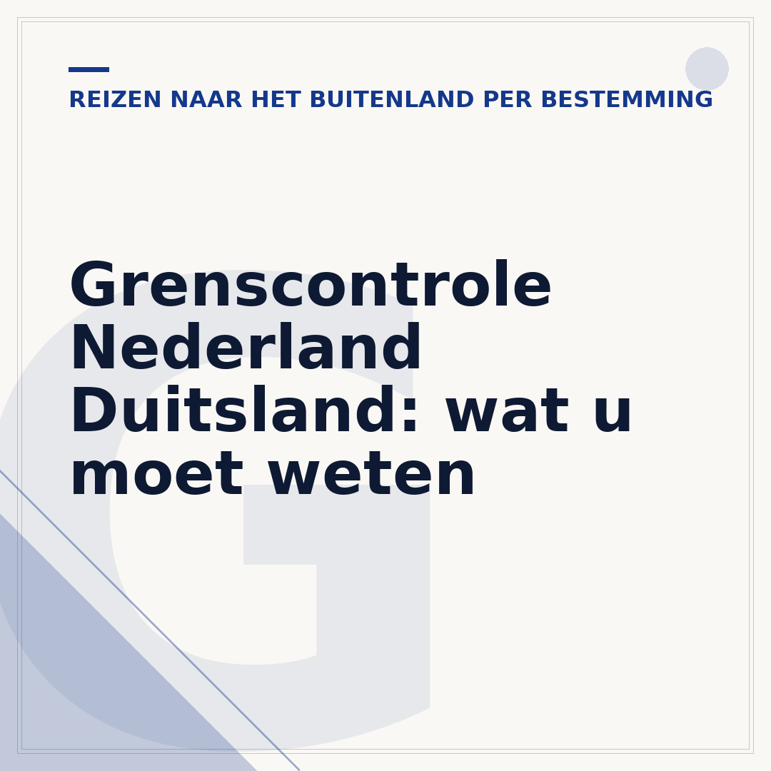 Grenscontrole Nederland Duitsland: wat u moet weten