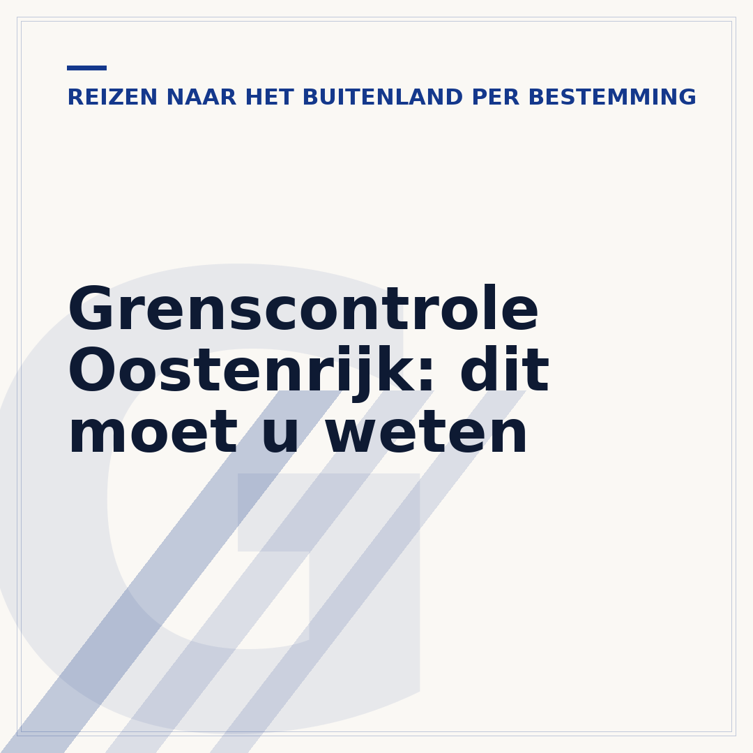 Grenscontrole Oostenrijk: dit moet u weten