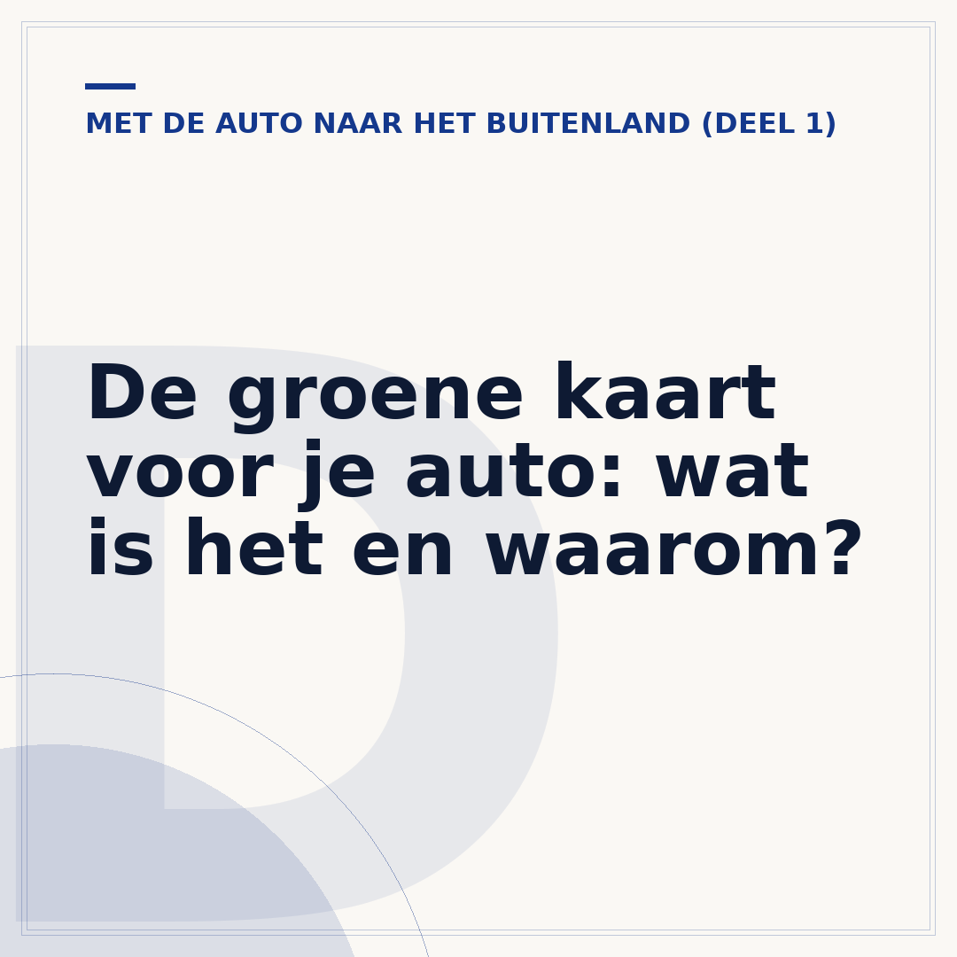 De groene kaart voor je auto: wat is het en waarom?