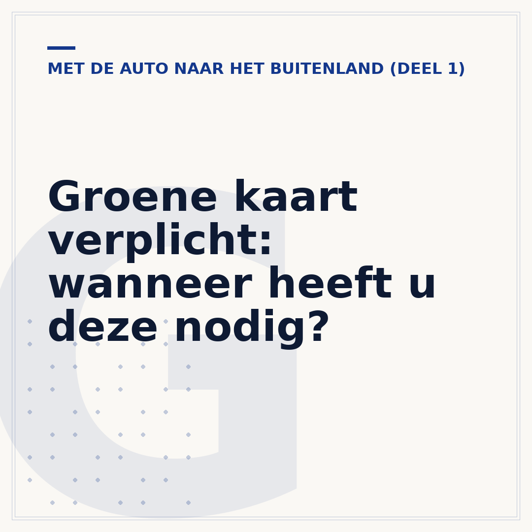 Groene kaart verplicht: wanneer heeft u deze nodig?