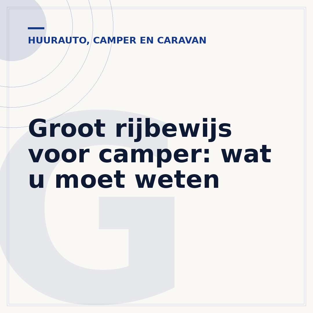 Groot rijbewijs voor camper: wat u moet weten
