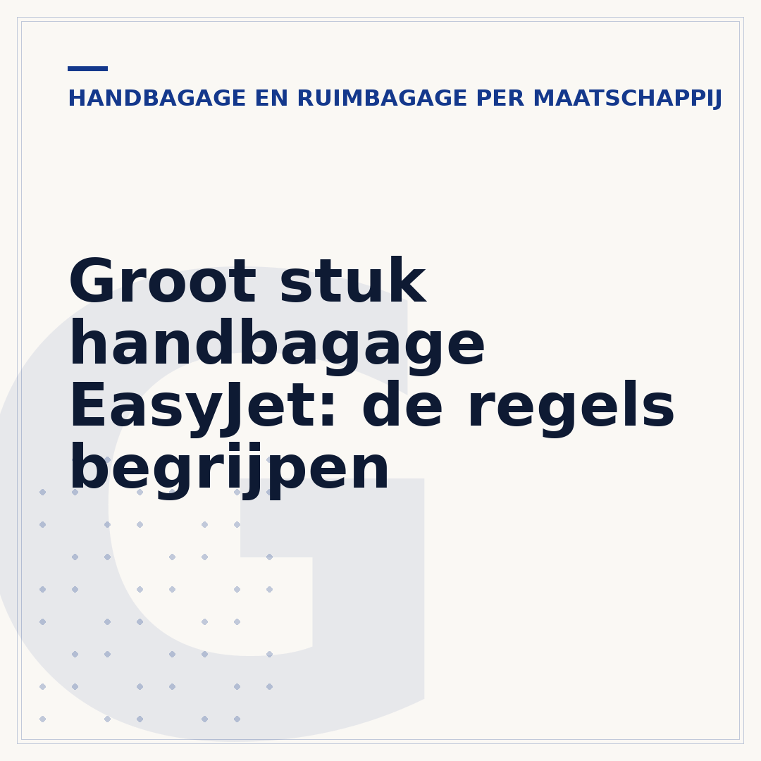 Groot stuk handbagage EasyJet: de regels begrijpen