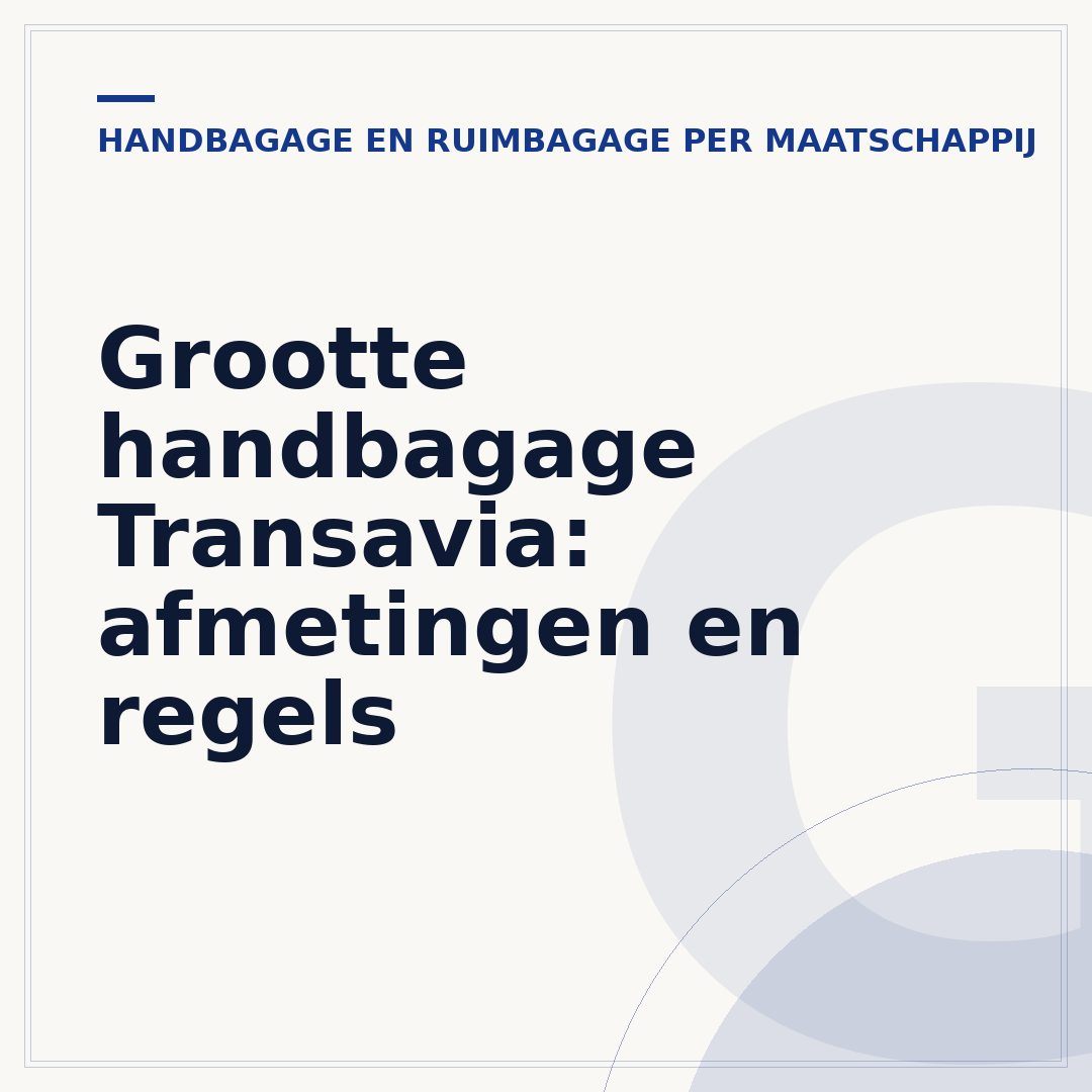 Grootte handbagage Transavia: afmetingen en regels