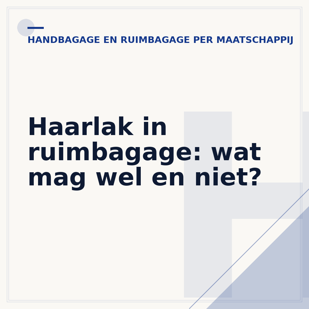 Haarlak in ruimbagage: wat mag wel en niet?