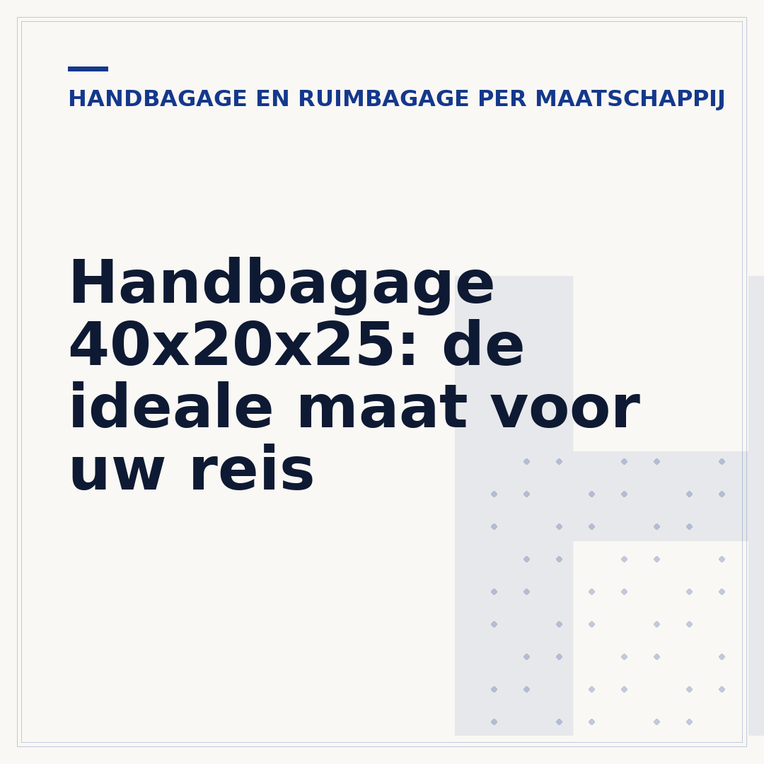 Handbagage 40x20x25: de ideale maat voor uw reis