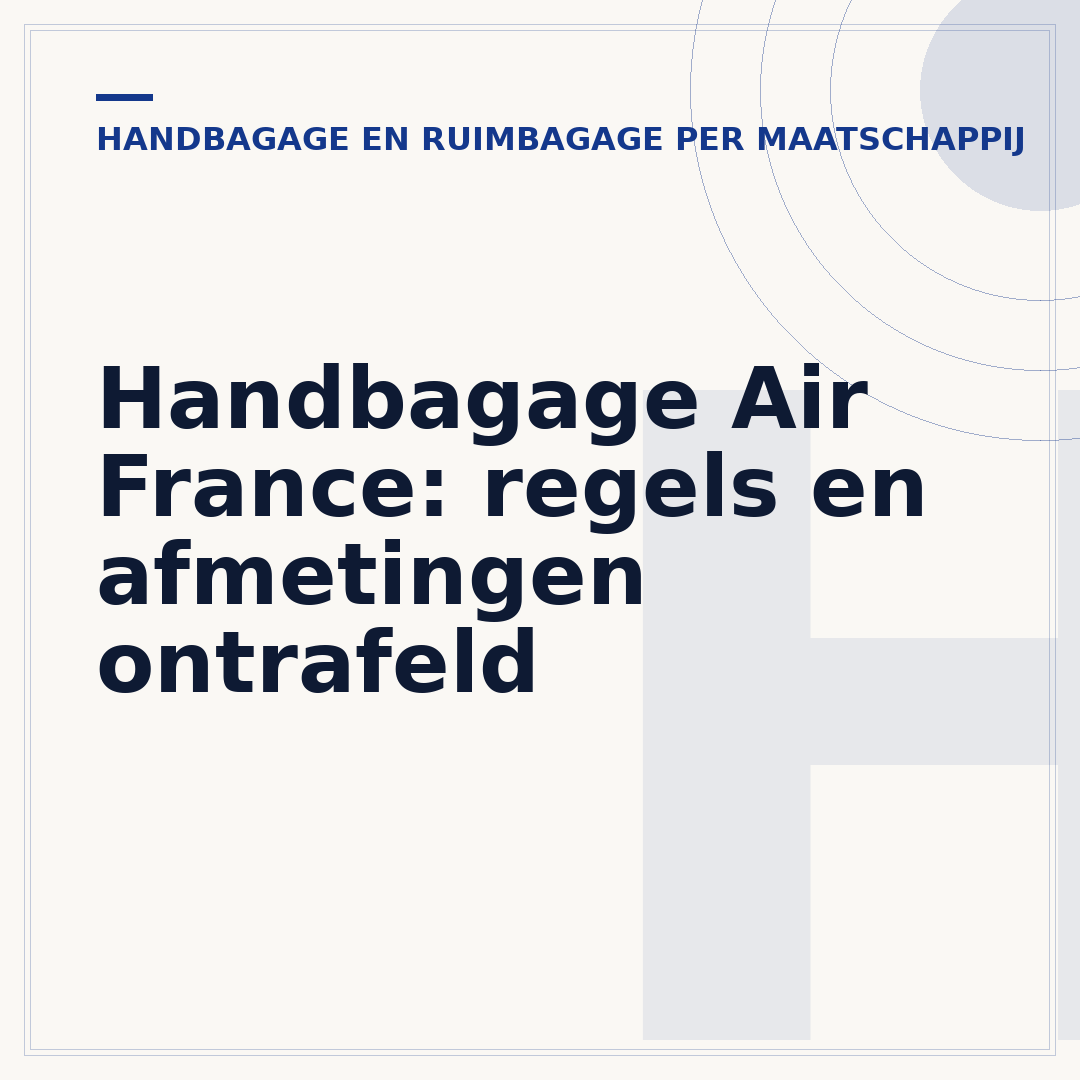 Handbagage Air France: regels en afmetingen ontrafeld